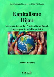 Kapitalisme Hijau (Green-Capitalism) dan Problem Narasi Ramah Lingkungan: Sebuah Kajian Kritis